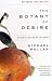 Used : The Botany of Desire - A Plant's-Eye View of the World