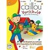 Caillou - Vorschule