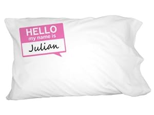 Julian Hello My Name Is Novelty Bedding Pillowcase Pillow Case