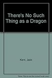There's no such thing as a dragon