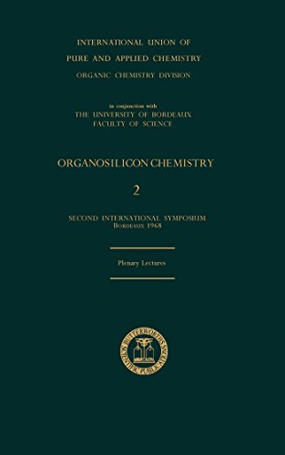 Organosilicon Chemistry: 2: Plenary Lectures Presented at the Second International Symposium on Organosilicon Chemistry (IUPAC Publications)