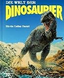 Die Welt der Dinosaurier.
