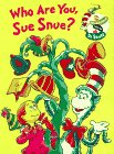Who Are You, Sue Snue?