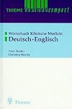 Thieme Leximed Compact: Worterbuch Klinische Medizin, Deutsch-English