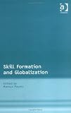 Skill Formation And Globalization