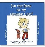 I'm the Boss of my Hearing Loss