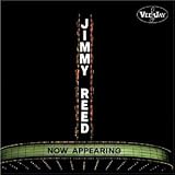 Jimmy Reed - Now Appearing
