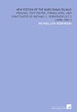New Edition of the Babylonian Talmud: Original Text Edited, Formulated, and Punctuated by Michael L. Rodkinson [V.7 ] [1896-1903 ]
