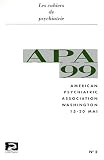 Apa 99 - american psychiatric association - 15-20 mai