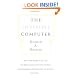 The Invisible Computer: Why Good Products Can Fail, the Personal Computer is So Complex and Information Appliances are the Solution