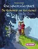 Gespensterpark. Die Geheimt�r zur Geisterwelt. 2 Cassetten - Marliese Arold