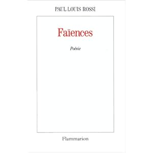 Faiences: Dre lyw ar rosen (Collection Poesie/Flammarion) (French Edition) Paul Louis Rossi