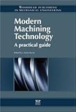 Modern machining technology : a practical guide