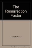 The resurrection factor