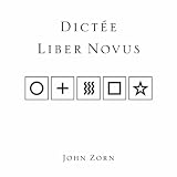 John Zorn Dictee; Liber Novus