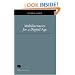 Multiliteracies for a Digital Age (Studies in Writing and Rhetoric)