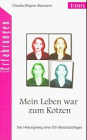 Mein Leben war zum Kotzen