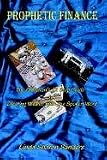 Books : Prophetic Finance: The Christian's 12 Step Guide to Creating Wealth With the Spoken Word