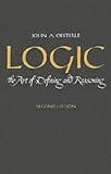 Logic: The Art of Defining and Reasoning (2nd Edition)