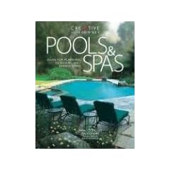 Pools & Spas: Ideas for Planning, Designing, and Landscaping