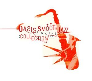 CD-Charts  Search : Oasis Smooth Jazz Awards Collection