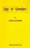 Up n Under (Acting Edition)