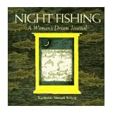 NightFishing:AWoman'sDreamJournal