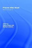 Prisons After Woolf: Reform through Riot