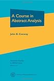A course in abstract analysis