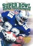 Super Bowl Super Touchdowns (Nfl)
