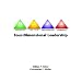 Four-Dimensional Leadership: The Individual, The Life Cycle, The Organization, The Community,