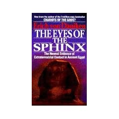 Eyes of the sphinx: the newest evidence of ali, th: The Newest Evidence of Extraterrestrial Contact