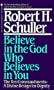 Believe in the God Who Believes in You