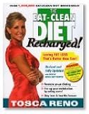 The Eat-Clean Diet Recharged: Lasting Fat Loss That s Better than Ever! [Paperback]