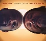 Revue Omar Sosa  / Pictures of Soul