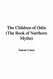The Children of Odin: The Book of Northern Myths