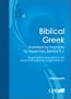 Biblical Greek: Illustrated with Examples (Scripta Pontificii Instituti Biblici)