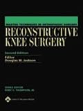 Master Techniques in Orthopaedic Surgery: Reconstructive Knee Surgery ( Second Edition )