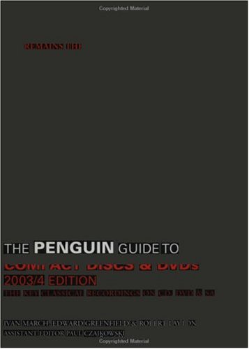 : The Penguin Guide to Compact Discs and DVDs (Penguin Guide to Recorded Classical Music)