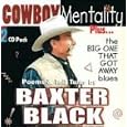 Cowboy Mentality Plus...The Big One That Got Away Blues: Poems And Tall Tales by  Baxter Black
