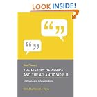 Click here to buy Recent Themes in the History of Africa and the Atlantic World: Historians in Conversation by  Donald A. Yerxa.