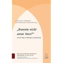 "Brannte nicht unser Herz?" Auf dem Weg zu lebendigen Gottesdiensten