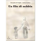 Un filo di nebbiadi Alessandro Di Virgilio