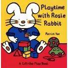Playtime with Rosie Rabbit (Lift-The-Flap Book)