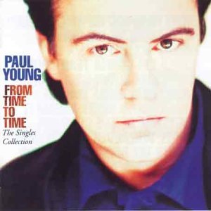 Paul Young - From Time To Time The Singles Collection - Zortam Music