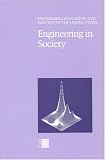 Engineering in Society (<em>Engineering Education and Practice in the United States</em>: A Series)