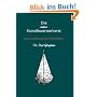 Die moderne Kunstfeuerwerkerei: Eine Anleitung f�r Dilettanten