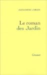 Le roman des Jardin