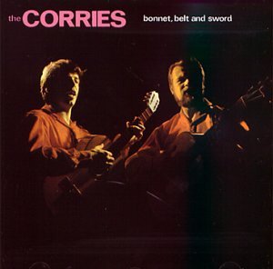 The Corries - Bonnet, Belt & Sword - Zortam Music