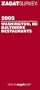 ZagatSurvey 2005 Washington, DC/Baltimore Restaurants (Zagatsurvey)